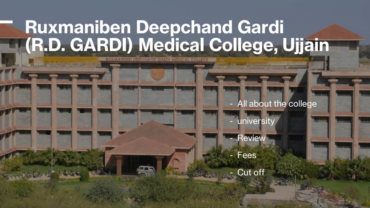 maxresdefault Ruxmaniben Deepchand Gardi Medical College | UjjainMadhya Pradesh